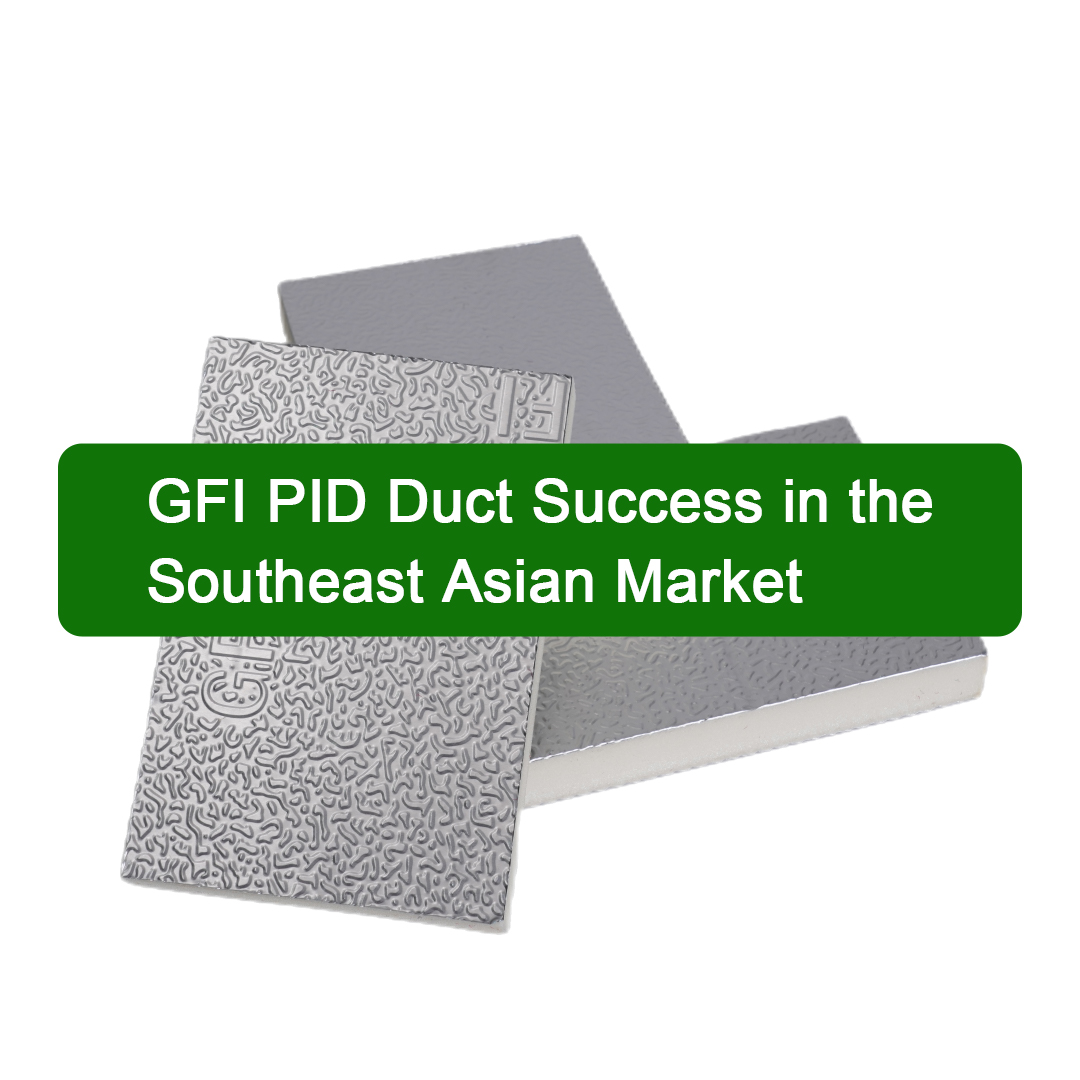 GFI PID Duct Panel for HVAC Air Duct System in Vietnam Singapore Thailand